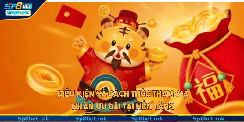 Điều kiện và cách thức tham gia nhận ưu đãi tại nền tảng